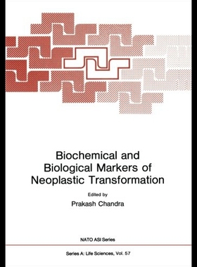 【预售】Biochemical and Biological Markers of Neoplastic