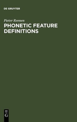 【预售】Phonetic Feature Definitions: Their Integratio...