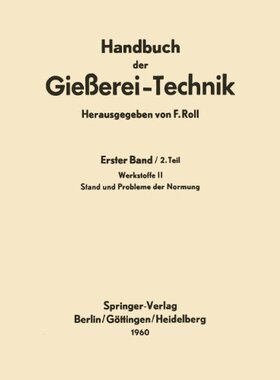 【预订】Handbuch Der Giesserei-Technik: Erst...