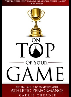 【预售】On Top of Your Game: Mental Skills to Maximize Yo