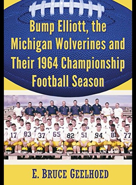 【预售】The Michigan Wolverines' 1964 Surprise: Bump Elli