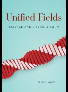 【预售】Unified Fields: Science and Literary F