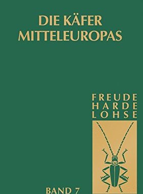 【预订】Die Kafer Mitteleuropas, Bd. 7: Clav...