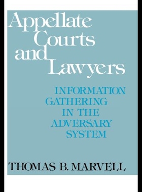 【预售】Appellate Courts and Lawyers: Information Gatheri