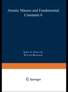 【预售】Atomic Masses and Fundamental Constants 6