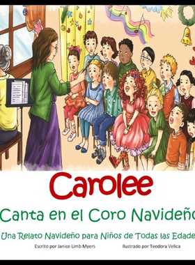 【预售】Carolee Canta En El Coro Navideno: Una Relato Nav