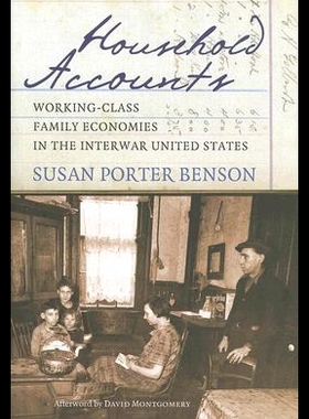 【预售】Household Accounts: Working-Class Family Economie