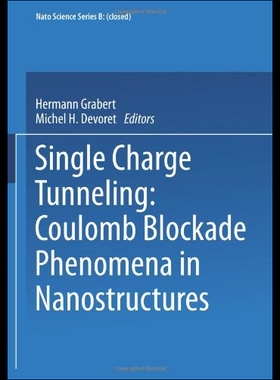 【预售】Single Charge Tunneling: Coulomb Blockade Phenome