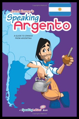 【预售】Speaking Argento: A Guide to Spanish from Argenti
