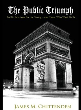 【预售】The Public Triumph: Public Relations for the Stro