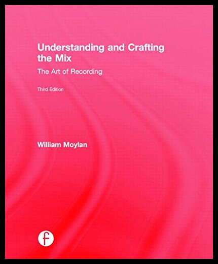 【预售】Understanding and Crafting the Mix: The Art of Re