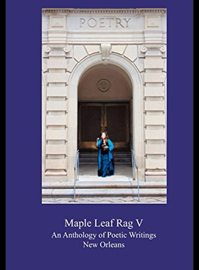 【预售】The Maple Leaf Rag V: An Anthology of Poetic Writ