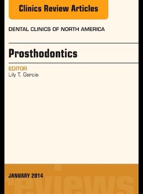 【预售】Prosthodontics, an Issue of Dental Clinics