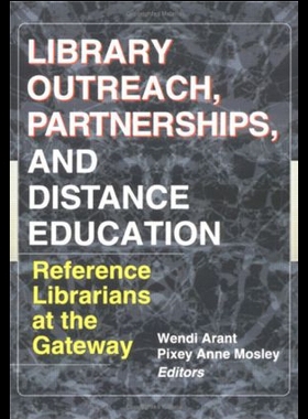 【预售】Library Outreach, Partnerships, and Distance Educ
