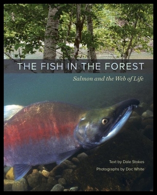 【预售】The Fish in the Forest: Salmon and the