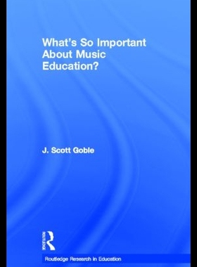 【预售】What's So Important about Music Educat