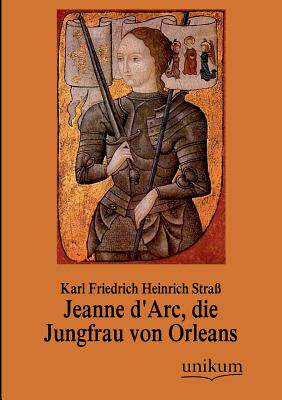 【预售】Jeanne D'Arc, Die Jungfrau Von Orleans