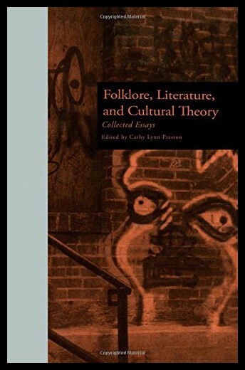 【预售】Folklore, Literature, and Cultural Theory: Collec