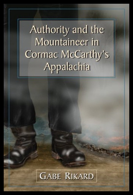 【预售】Authority and the Mountaineer in Cormac McCarthy'