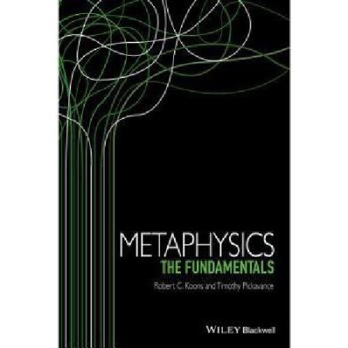 【预订】Metaphysics - the Fundamentals