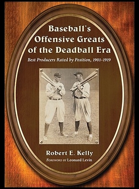 【预售】Baseball's Offensive Greats of the Deadball Era: