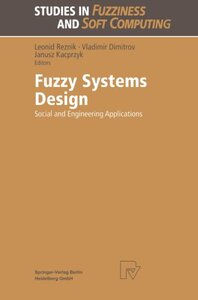 【预订】Fuzzy Systems Design: Social and Eng...