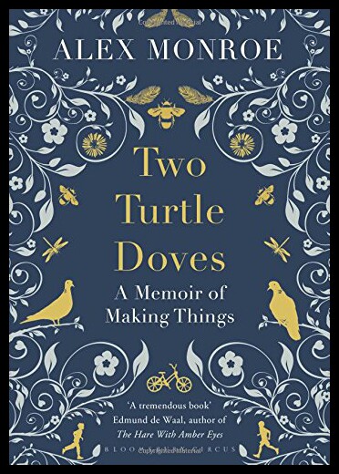 【预售】Two Turtle Doves: A Memoir of Making Things