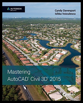【预售】Mastering AutoCAD Civil 3D 2015: Autodesk Officia