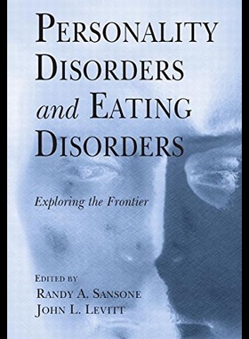 【预售】Personality Disorders and Eating Disorders: Explo