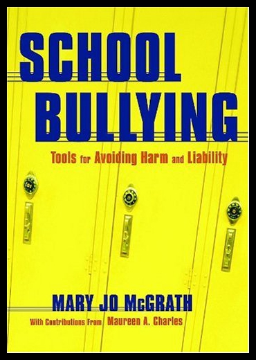 【预售】School Bullying: Tools for Avoiding Harm and Liab