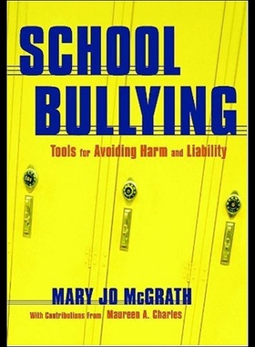 【预售】School Bullying: Tools for Avoiding Harm and Liab