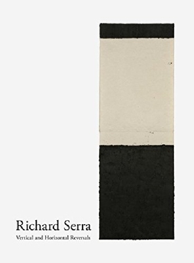 【预订】Richard Serra: Vertical and Horizont...