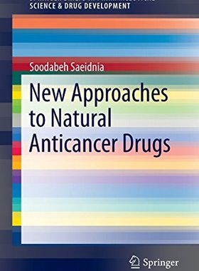 【预订】New Approaches to Natural Anticancer Drugs