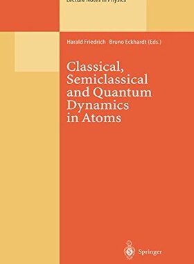 【预订】Classical, Semiclassical and Quantum...