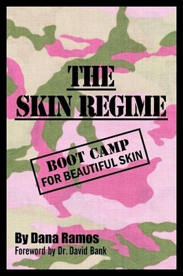 【预售】The Skin Regime: Boot Camp for Beautif