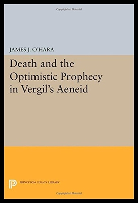 【预售】Death and the Optimistic Prophecy in Vergil's Aen