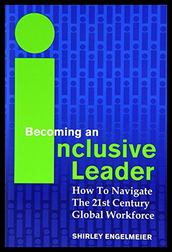 【预售】Becoming an Inclusive Leader: How to Navigate the
