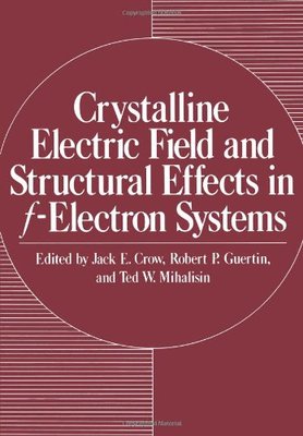【预售】Crystalline Electric Field and Structural Effe...