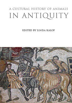 【预售】A Cultural History of Animals in Antiquity