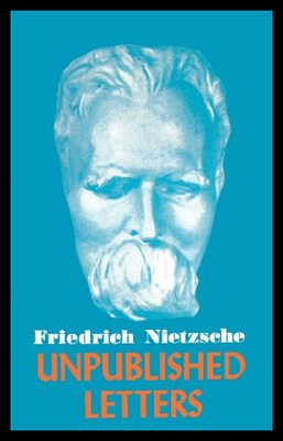 【预售】【预售】Nietzsche Unpublished Lett