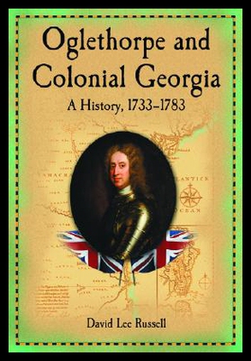 【预售】Oglethorpe and Colonial Georgia: A History, 1733-