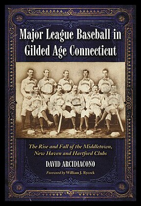 【预售】Major League Baseball in Gilded Age Connecticut:
