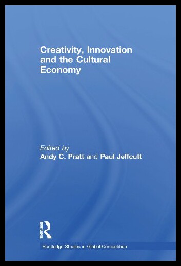 【预售】Creativity, Innovation and the Cultural Economy