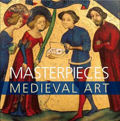 【预订】Masterpieces: Medieval Art