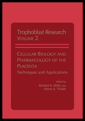 【预售】Cellular Biology and Pharmacology of the Placenta