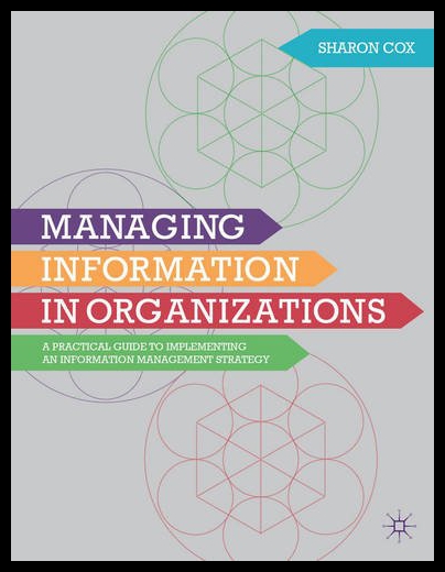 【预售】Managing Information in Organizations: A Practica 书籍/杂志/报纸 经济管理类原版书 原图主图