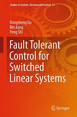 【预订】Fault Tolerant Control for Switched ...
