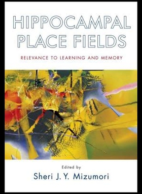 【预售】Hippocampal Place Fields: Relevance to Learning