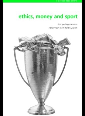【预售】Ethics, Money and Sport: This Sporting Mammon