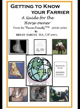 【预售】Getting to Know Your Farrier: A Guide for the Hor